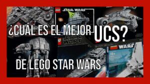 Todos los UCS de LEGO Star Wars de PEOR a MEJOR